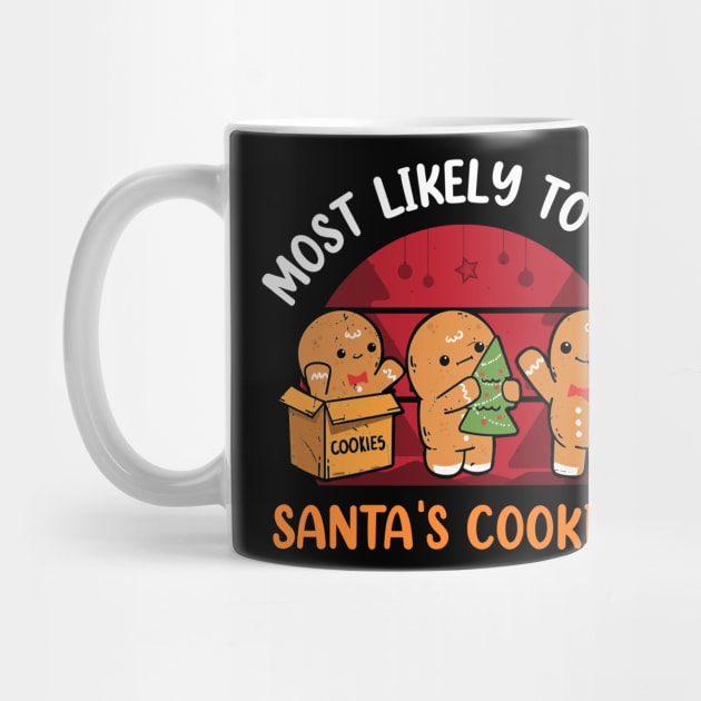 Most Likely To Eat Santas Cookies Christmas Family Matching by _So who go sayit_